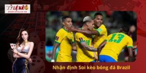 Soi kèo bóng đá Brazil